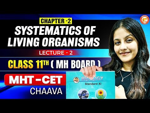 Systematics Of Living Organisms Part 2 | Class 11 Biology | Maharashtra State Board | By Radha Mam