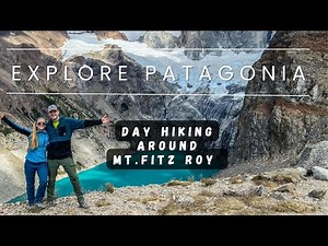 Hiking Patagonia-Mt. Fitz Roy in Argentina | 2 Hikes in Patagonia around Mt. Fitz Roy in Argentina