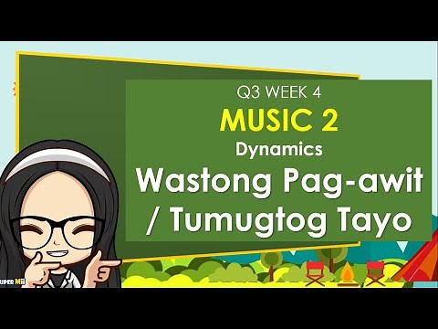 MAPEH | MUSIC 2 | GRADE 2 | Q3 WEEK 4 | MUSIC | WASTONG PAG AWIT | MELC BASED