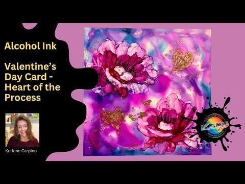 Alcohol Ink Valentine's Day Card - Heart of the Process