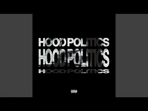 Hood Politics