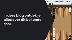 Backgammon Regels: deze Klassieker Uitgelegd