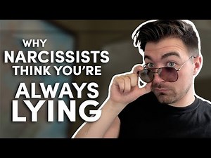 Why the narcissist always accuses you of lying to them