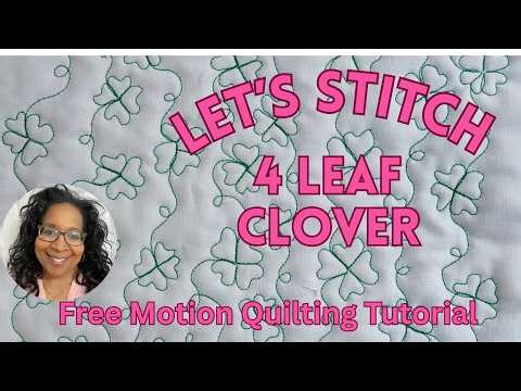 Easy 4 Leaf Clover - Free Motion Quilting Design