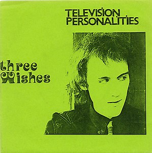 Television Personalities - Three Wishes