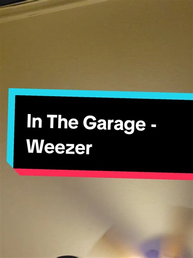 In The Garage - Weezer #fyp #weezer in the garage!!! 🔥🎸