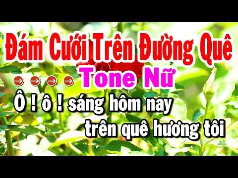 Karaoke Đám Cưới Trên Đường Quê Tone Nữ Nhạc Sống Cha Cha Hay Nhất | Karaoke Tuyển Chọn