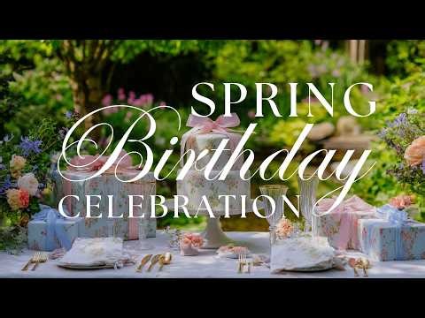 Spring Birthday Celebration Ideas & Inspiration ❧ Piano Music TV Background ❧ The Countryside Home