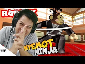 MENJADI NINJA ADALAH JALAN NYEMOTKU WKWK!! Roblox Ninja [INDO] ~Nyemot Ninja!!