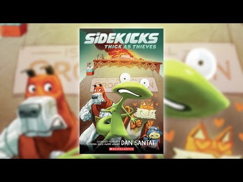 Sidekicks: Thick As Thieves by Dan Santat
