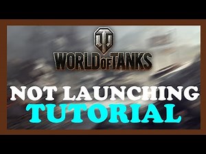 World of Tanks - How to Fix Not Launching - TUTORIAL | 2022
