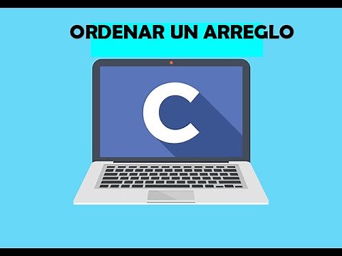 ORDENAR UN ARREGLO EN C