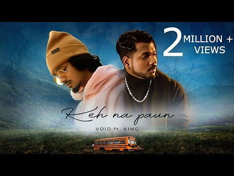 VOID - Keh na Paun Ft. KING ( Official Music Video ) | Prod. Exult Yowl