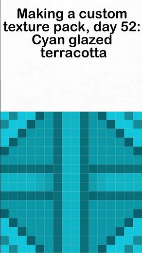 Making a custom texture pack, day 52: Cyan glazed terracotta #minecraft #texturepack