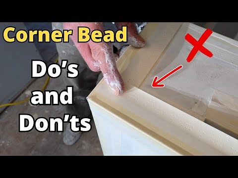 Installing Corner Bead Do's and Don'ts