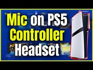 How to Fix Mic on PS5 Controller Headset