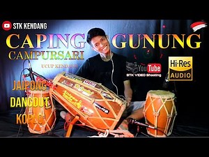 CAPING GUNUNG ( Campursari ) JAIPONG DANGDUT KOPLO JANDHUT Version