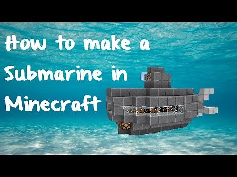 How to make a Quick and Easy Submarine in Minecraft!