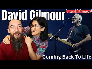 David Gilmour - Coming Back To Life (Live At Pompeii) (REACTION) with my wife