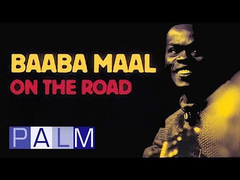 Baaba Maal: On the Road [Full Live Album]