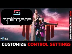 How to Customize Your Controls in Splitgate PC – Full Guide