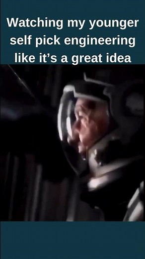 Watching my younger self pick engineering like it’s a great idea