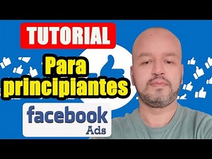 Tutorial Facebook Ads: Cómo hacer una Campaña Publicitaria 👉 [Paso a paso]