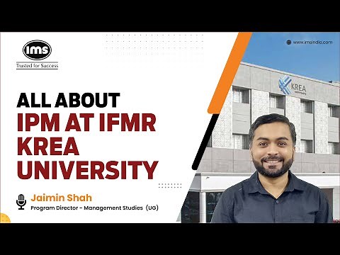 All About IPM at IFMR, Krea University | Ft. Jaimin Shah - Program Director| IPM | Courses after 12