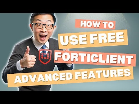 Use FortiClient Advanced Featuers Free: Autoconnect + Always Up