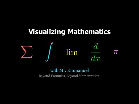 Why I Visualize Mathematics | Beyond Formulas & Memorization with Mr. Emmanuel