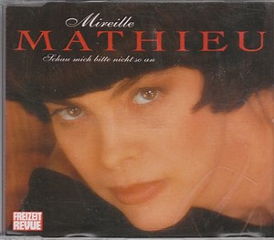 Mireille Mathieu - Schau Mich Bitte Nicht So An