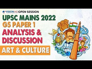 UPSC Mains 2022 Analysis & Discussion | GS Paper 1 | Art and Culture