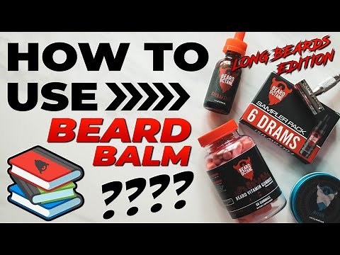 How To Use Beard Balm - Long Beards | Beard Octane