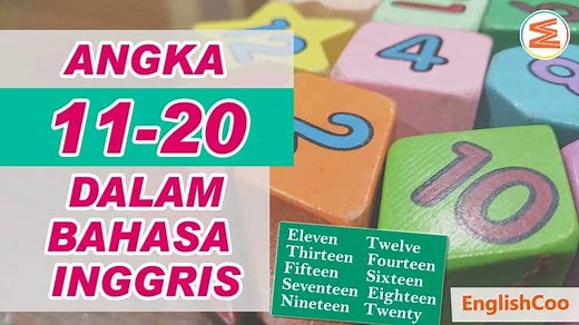 Bahasa Inggris 11 sampai 20 dan Cara Membacanya Lengkap - EnglishCoo