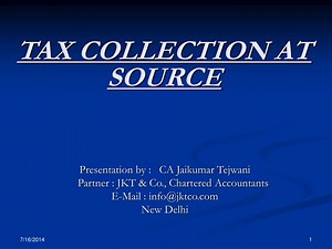 TAX COLLECTION AT SOURCE - SlideServe