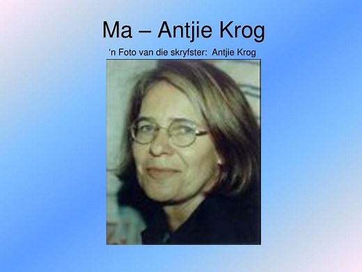 Ma – Antjie Krog - SlideServe