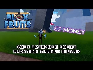 60k+ Treasure Chest route for Floating Turtle Island - Blox Fruits!