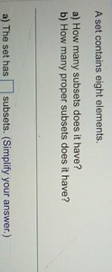 A set contains eight elements.a) How many subsets does it have... | Filo