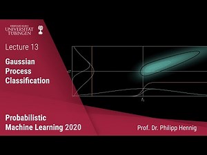 Probabilistic ML - Lecture 13 - Gaussian Process Classification