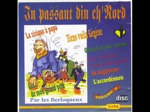 les berloqueux In passant din ch'Nord.wmv