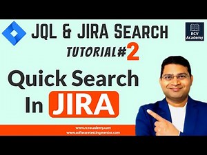 JQL Tutorial #2 - Quick Search in Jira | JIRA Quick Search