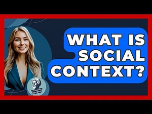 What Is Social Context? - Philosophy Beyond