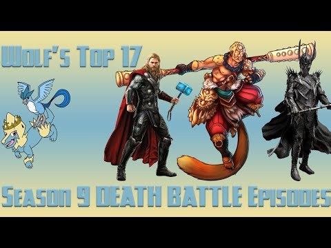 Wolf's Top 17 Season 9 DEATH BATTLE Episodes