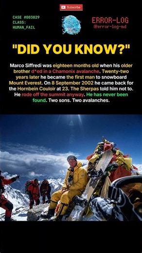 CASE 3829 - Marco Siffredi (2002) Sherpas saw him slide. The snow had no tracks. #shorts #everest
