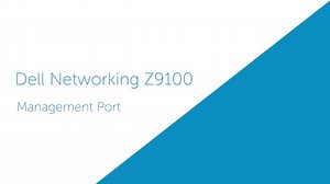 Tutorial on Port Management for Dell Networking Z9100
