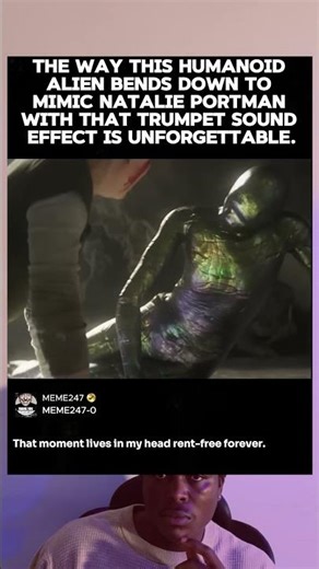 THE WAY THIS HUMANOID ALIEN BENDS DOWN TO MIMIC NATALIE PORTMAN