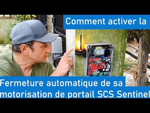 Comment activer la fermeture automatique de sa motorisation de portail SCS Sentinel