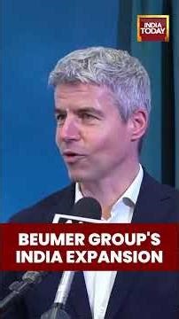 Beumer Group's India Expansion Boosts Economy | India Today
