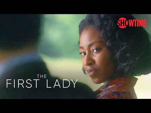 Next on Episode 3 | The First Lady | SHOWTIME