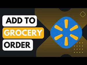 How to Add to Walmart Grocery Order !
